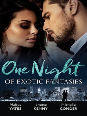 cover image of One Night of Exotic Fantasies--3 Book Box Set